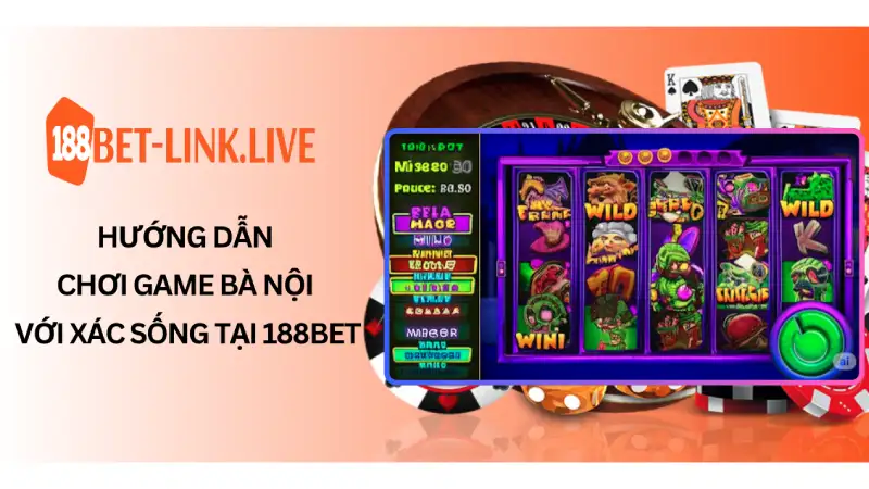 Hướng dẫn chơi trò Bà Nội chống lại Xác Sống tại 188BET
