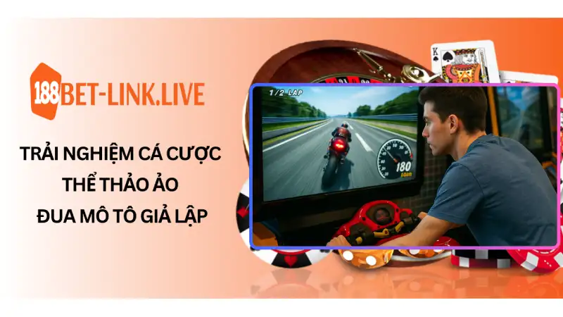 Khám Phá Những Điều Cần Biết Khi Tham Gia Cược Đua Mô Tô Giả Lập